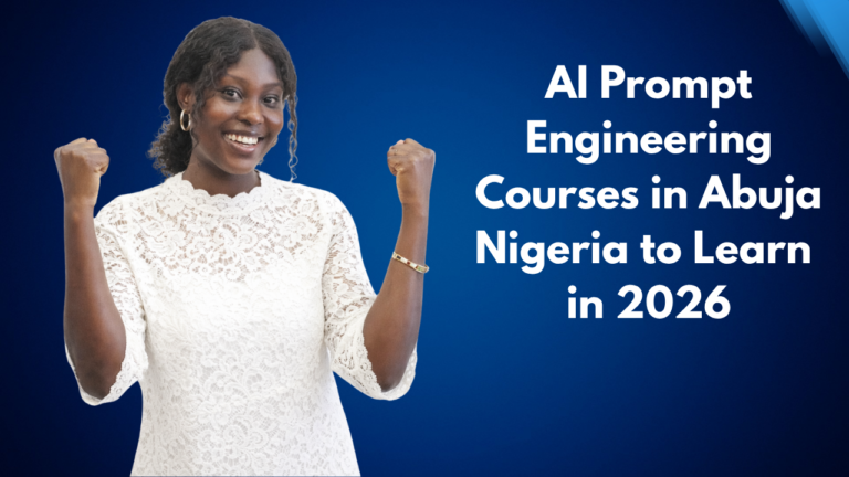 AI Prompt Engineering Courses in Abuja Nigeria to Learn in 2026