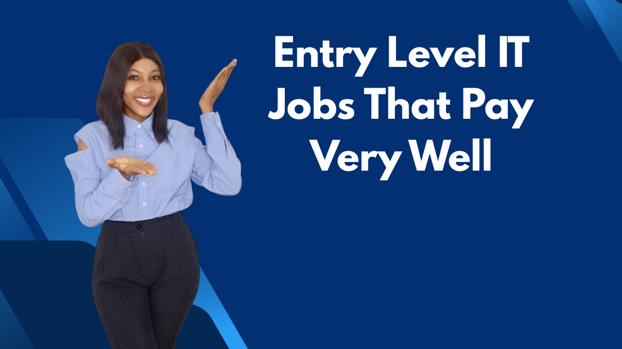 Entry Level IT Jobs That Pay Very Well