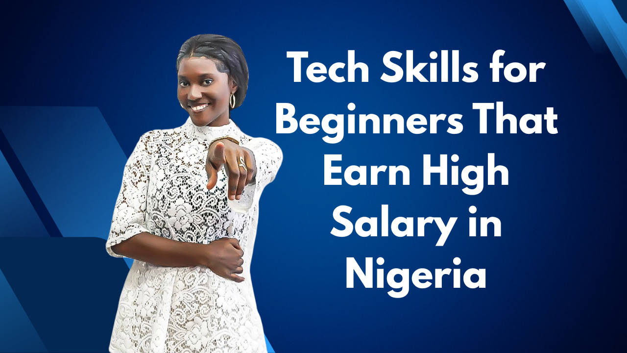 Tech Skills for Beginners That Earn High Salary in Nigeria