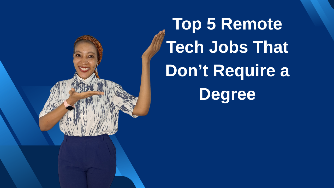 Top 5 Remote Tech Jobs That Don’t Require a Degree